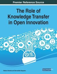 bokomslag The Role of Knowledge Transfer in Open Innovation