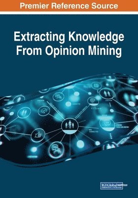 Extracting Knowledge From Opinion Mining 1