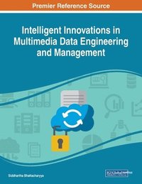 bokomslag Intelligent Innovations in Multimedia Data Engineering and Management