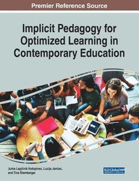 bokomslag Implicit Pedagogy for Optimized Learning in Contemporary Education