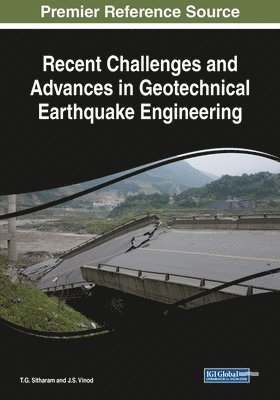 T. G. Sitharam, J. S. Vinod - Recent Challenges and Advances in Geotechnical Earthquake Engineering, Häftad