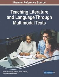 bokomslag Teaching Literature and Language Through Multimodal Texts