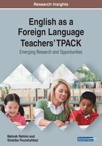 bokomslag English as a Foreign Language Teachers' TPACK