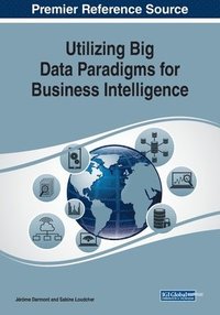 bokomslag Utilizing Big Data Paradigms for Business Intelligence