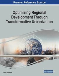 bokomslag Optimizing Regional Development Through Transformative Urbanization