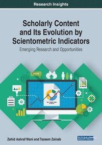 bokomslag Scholarly Content and Its Evolution by Scientometric Indicators