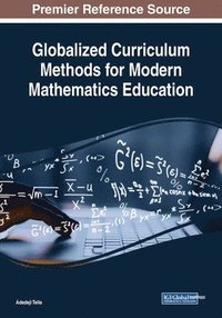 bokomslag Globalized Curriculum Methods for Modern Mathematics Education