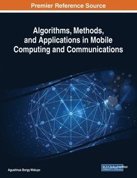 bokomslag Algorithms, Methods, and Applications in Mobile Computing and Communications