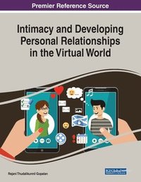 bokomslag Intimacy and Developing Personal Relationships in the Virtual World