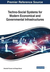 bokomslag Techno-Social Systems for Modern Economical and Governmental Infrastructures