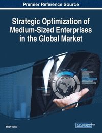 bokomslag Strategic Optimization of Medium-Sized Enterprises in the Global Market