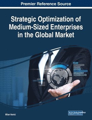 Milan Vemic, Milan Vemi¿ - Strategic Optimization of Medium-Sized Enterprises in the Global Market, Häftad