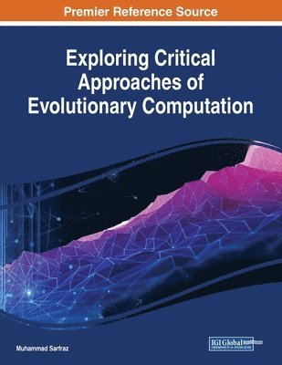 bokomslag Exploring Critical Approaches of Evolutionary Computation