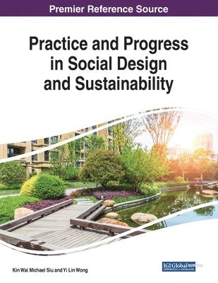 Kin Wai Michael Siu, Yin Lin Wong - Practice and Progress in Social Design and Sustainability, Häftad