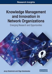 bokomslag Knowledge Management and Innovation in Network Organizations