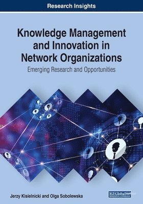 bokomslag Knowledge Management and Innovation in Network Organizations
