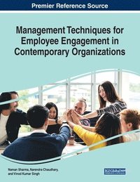 bokomslag Management Techniques for Employee Engagement in Contemporary Organizations