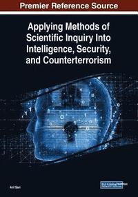 bokomslag Applying Methods of Scientific Inquiry Into Intelligence, Security, and Counterterrorism