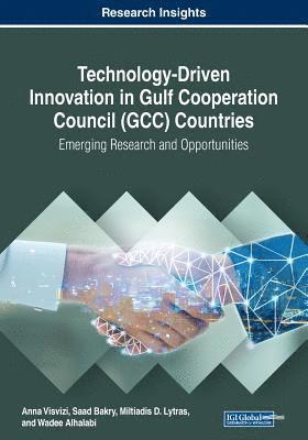 bokomslag Technology-Driven Innovation in Gulf Cooperation Council (GCC) Countries: Emerging Research and Opportunities