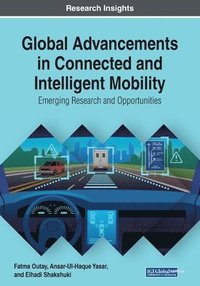 bokomslag Global Advancements in Connected and Intelligent Mobility