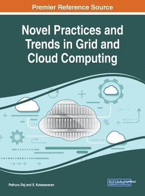 bokomslag Novel Practices and Trends in Grid and Cloud Computing