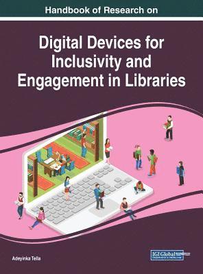 Adeyinka Tella - Handbook of Research on Digital Devices for Inclusivity and Engagement in Libraries, Inbunden