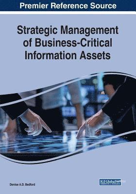 Strategic Management of Business-Critical Information Assets 1