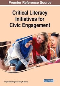 bokomslag Critical Literacy Initiatives for Civic Engagement