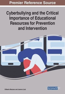 bokomslag Cyberbullying and the Critical Importance of Educational Resources for Prevention and Intervention