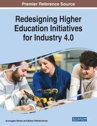 bokomslag Redesigning Higher Education Initiatives for Industry 4.0