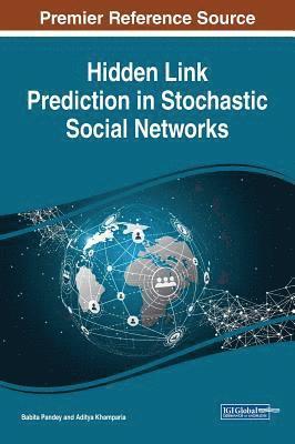 Hidden Link Prediction in Stochastic Social Networks