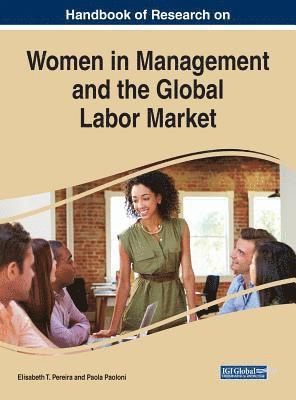 Elisabeth T. Pereira, Paola Paoloni - Handbook of Research on Women in Management and the Global Labor Market, Inbunden