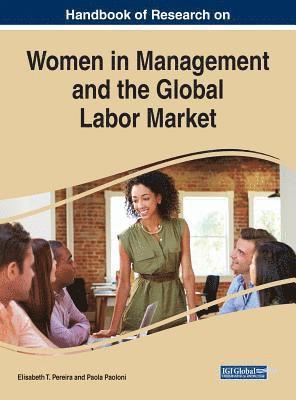 Handbook of Research on Women in Management and the Global Labor Market 1