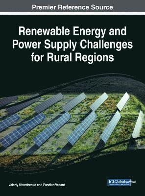 Valeriy Kharchenko, Pandian Vasant - Renewable Energy and Power Supply Challenges for Rural Regions, Inbunden