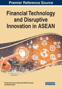 bokomslag Financial Technology and Disruptive Innovation in ASEAN