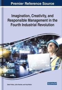bokomslag Imagination, Creativity, and Responsible Management in the Fourth Industrial Revolution