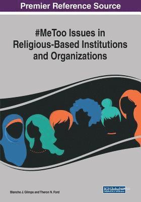 bokomslag #MeToo Issues in Religious-Based Institutions and Organizations