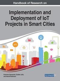 bokomslag Handbook of Research on Implementation and Deployment of IoT Projects in Smart Cities