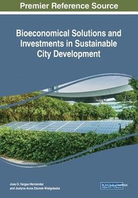 bokomslag Bioeconomical Solutions and Investments in Sustainable City Development