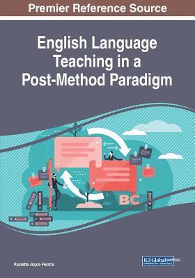 bokomslag English Language Teaching in a Post-Method Paradigm