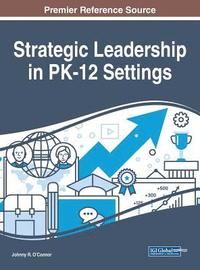 bokomslag Strategic Leadership in PK-12 Settings