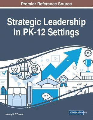 bokomslag Strategic Leadership in PK-12 Settings