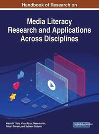 bokomslag Handbook of Research on Media Literacy Research and Applications Across Disciplines