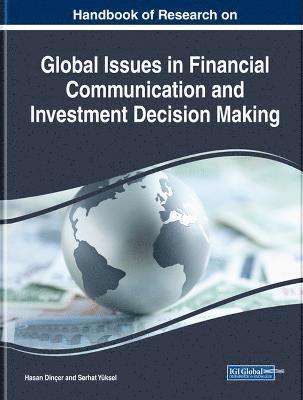 Hasan Dinçer, Serhat Yüksel - Handbook of Research on Global Issues in Financial Communication and Investment Decision Making, Inbunden