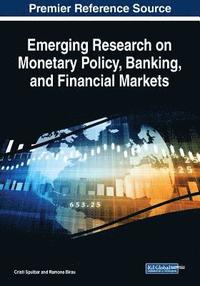 bokomslag Emerging Research on Monetary Policy, Banking, and Financial Markets