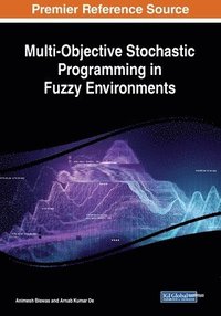 bokomslag Multi-Objective Stochastic Programming in Fuzzy Environments