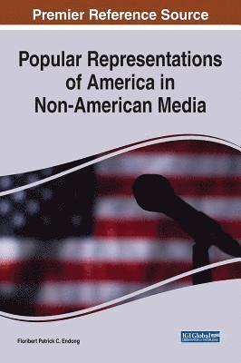 Floribert Patrick C. Endong - Popular Representations of America in Non-American Media, Inbunden