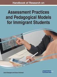 bokomslag Handbook of Research on Assessment Practices and Pedagogical Models for Immigrant Students