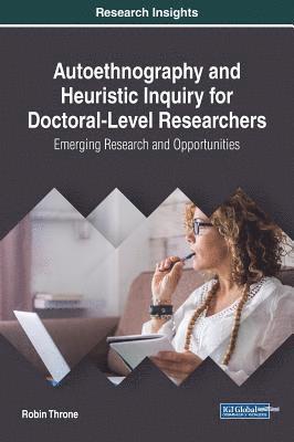 bokomslag Autoethnography and Heuristic Inquiry for Doctoral-Level Researchers