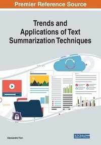 bokomslag Trends and Applications of Text Summarization Techniques